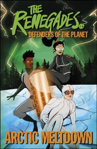 Cover The Renegades Arctic Meltdown