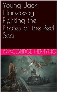 Cover Young Jack Harkaway Fighting the Pirates of the Red Sea