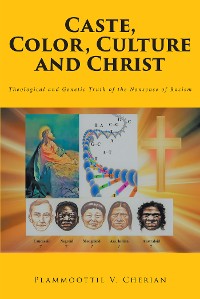 Cover Caste, Color, Culture and Christ