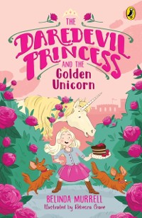 Cover Daredevil Princess and the Golden Unicorn (Book 1)