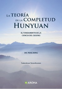 Cover La teoría de la completud Hunyuan