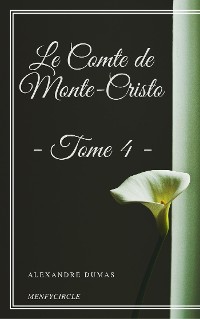 Cover Le Comte de Monte-Cristo - Tome IV