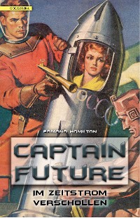 Cover Captain Future 08: Im Zeitstrom verschollen