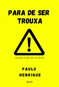 Cover Para De Ser Trouxa