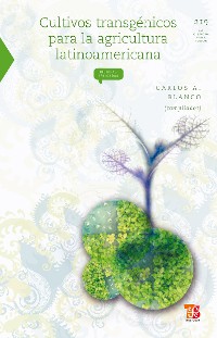 Cover Cultivos transgénicos para la agricultura latinoamericana