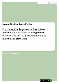 Optimización De Procesos Formativos Basados En El Modelo De Integración ...