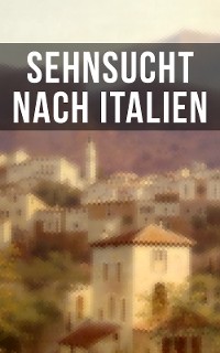 Cover Sehnsucht nach Italien
