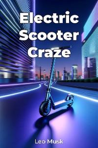 Cover Electric Scooter Craze