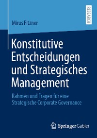 Cover Konstitutive Entscheidungen und Strategisches Management