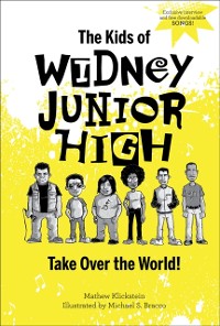 Cover Kids of Widney Junior High Take Over the World!