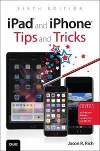 Cover iPad and iPhone Tips and Tricks