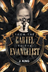 Cover From The Cartel to the Evangelist