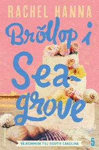 Cover Bröllop i Seagrove