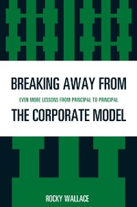 Cover Breaking Away from the Corporate Model