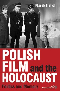 Cover Polish Film and the Holocaust