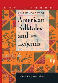 Cover An Anthology of American Folktales and Legends