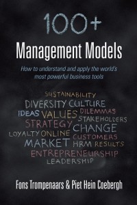 Cover 100+ management models : How to understand and apply the world's most powerful business tools