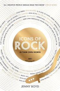 Cover Icons of Rock - In Their Own Words