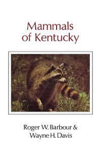 Cover Mammals Of Kentucky