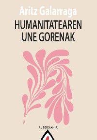 Cover Humanitatearen une gorenak