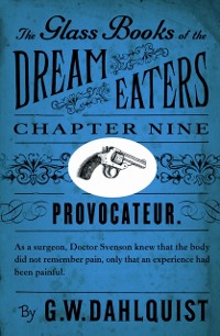 Cover The Glass Books of the Dream Eaters (Chapter 9 Provocateur)