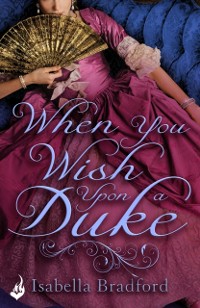 Cover When You Wish Upon A Duke: Wylder Sisters Book 1