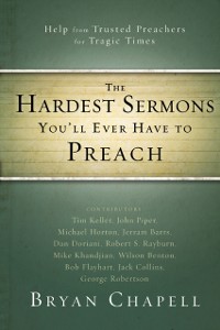 Cover Hardest Sermons You'll Ever Have to Preach