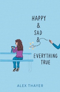 Cover Happy & Sad & Everything True