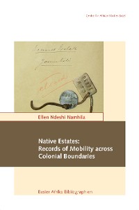 Cover Native Estates: Records of Mobility across Colonial Boundaries
