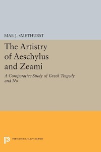 Cover The Artistry of Aeschylus and Zeami