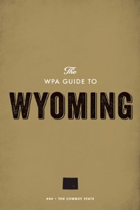 Cover The WPA Guide to Wyoming