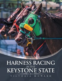 Cover Harness Racing in the Keystone State
