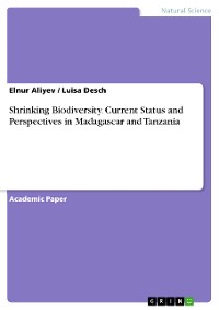 Cover Shrinking Biodiversity. Current Status and Perspectives in Madagascar and Tanzania