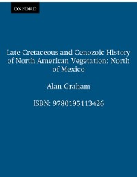 Cover Late Cretaceous and Cenozoic History of North American Vegetation