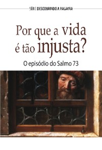 Cover Por Que A Vida É Tão injusta?