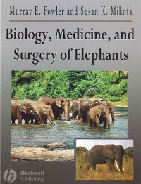 Cover Biology, Medicine, and Surgery of Elephants
