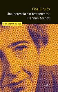 Cover Una herencia sin testamento: Hannah Arendt