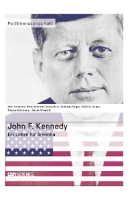 Cover John F. Kennedy. Ein Leben für Amerika