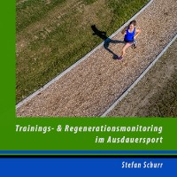 Cover Trainings- und Regenerationsmonitoring im Ausdauersport