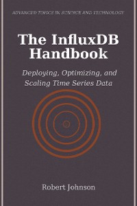 Cover The InfluxDB Handbook