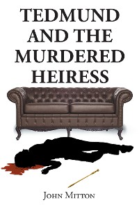 Cover Tedmund and the Murdered Heiress