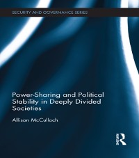 Cover Power-Sharing and Political Stability in Deeply Divided Societies