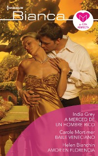 Cover A merced de un hombre rico - Baile veneciano - Amor en florencia