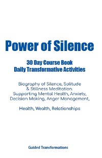 Cover Power of Silence 30 Day Course Book Daily Transformative Activities