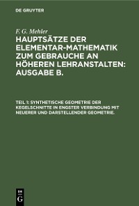 Cover Synthetische Geometrie der Kegelschnitte in engster Verbindung mit neuerer und darstellender Geometrie.