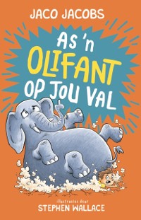 Cover As ''n Olifant op jou Val