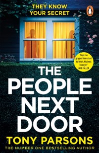 Cover THE PEOPLE NEXT DOOR: A gripping psychological thriller from the no. 1 bestselling author