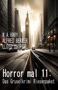 Cover Horror mal 11: Das Gruselkrimi Riesenpaket