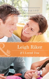 Cover If I Loved You (Mills & Boon Heartwarming)