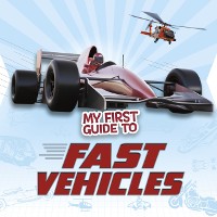Cover My First Guide to Fast Vehicles